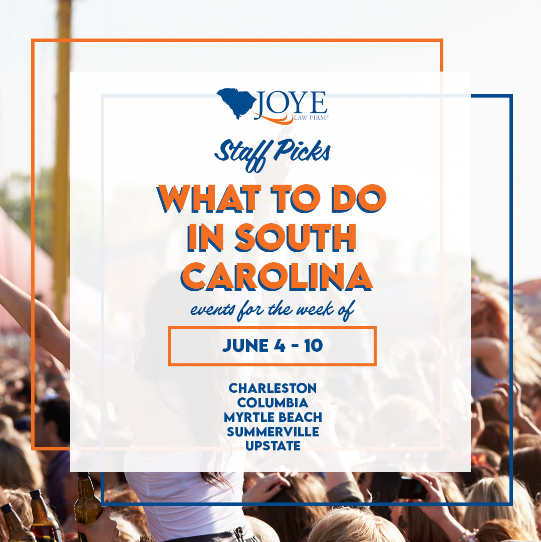 What to do in South Carolina? Events for the week of June 4 - 10th in Charleston, Summerville, Columbia, Myrtle