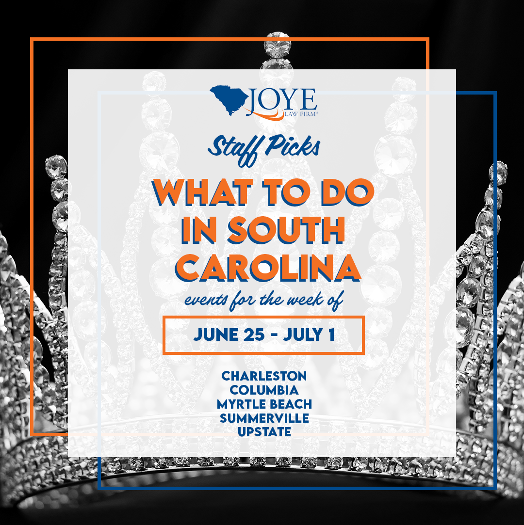 What to do in South Carolina? Events for the week of June 25-July 1st in Charleston, Summerville, Columbia, Myrtle