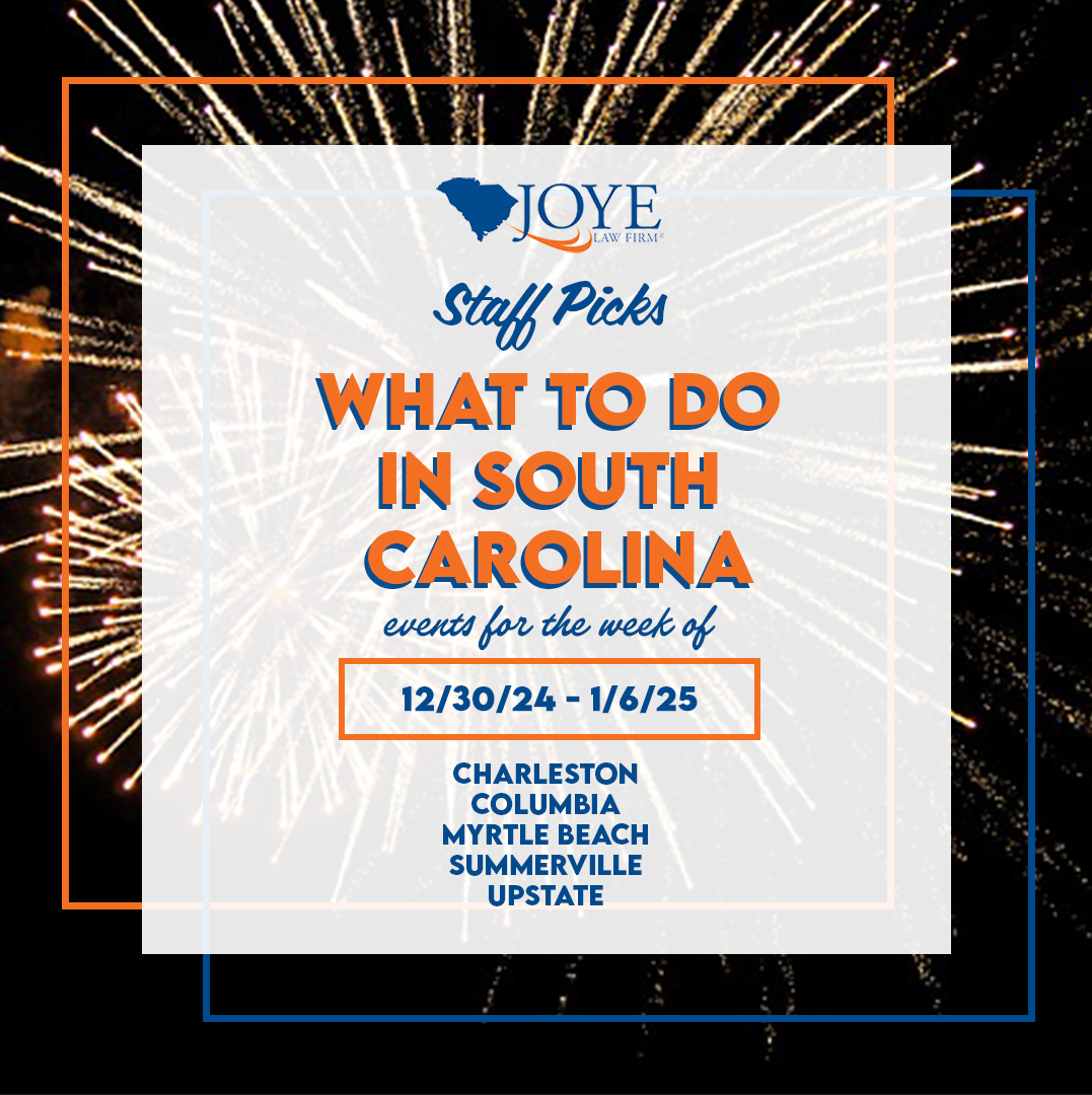 What to do in South Carolina? Events for the week of New Years in Charleston, Summerville, Columbia, Myrtle Beach, and Upstate SC.